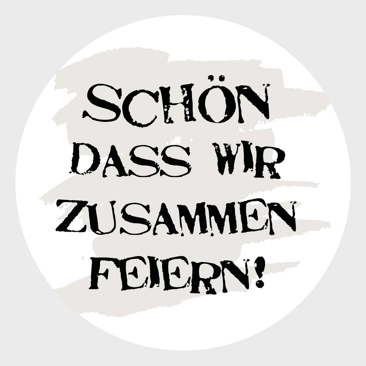 Bierdeckel-schoen-dass-du-da-bist-grau-schwarz-106105_1